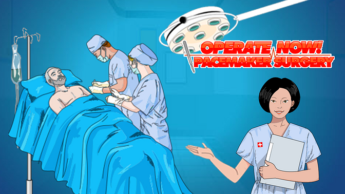 Operate Now: Pacemaker Surgery