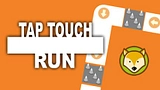 Tap Touch Run