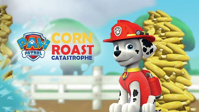 Paw Patrol Corn Roast Catastrophe