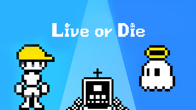 Live or Die