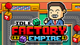 Idle Factory Empire